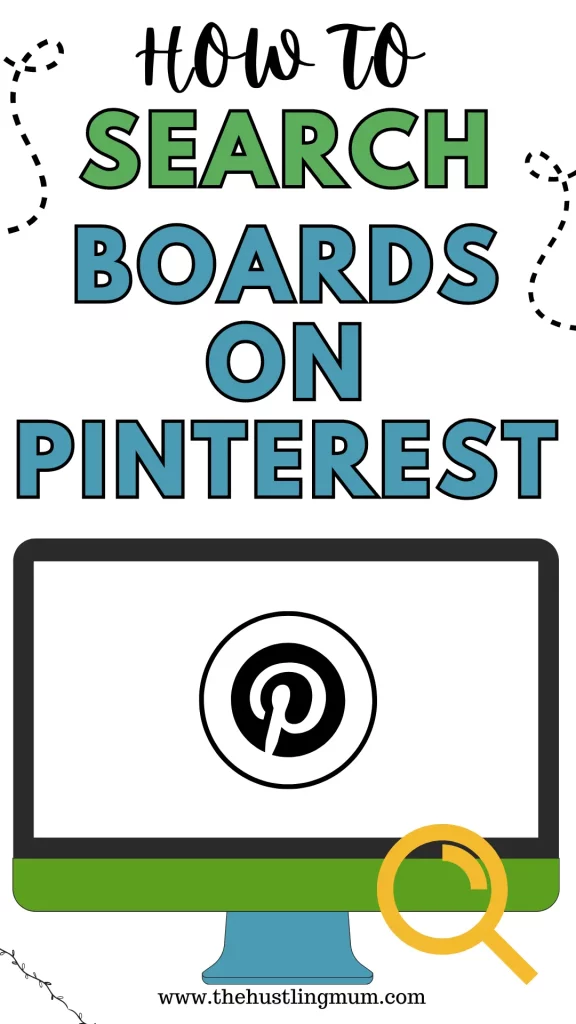 How To Search Boards On Pinterest (Mobile App & Desktop) » The Hustling Mum